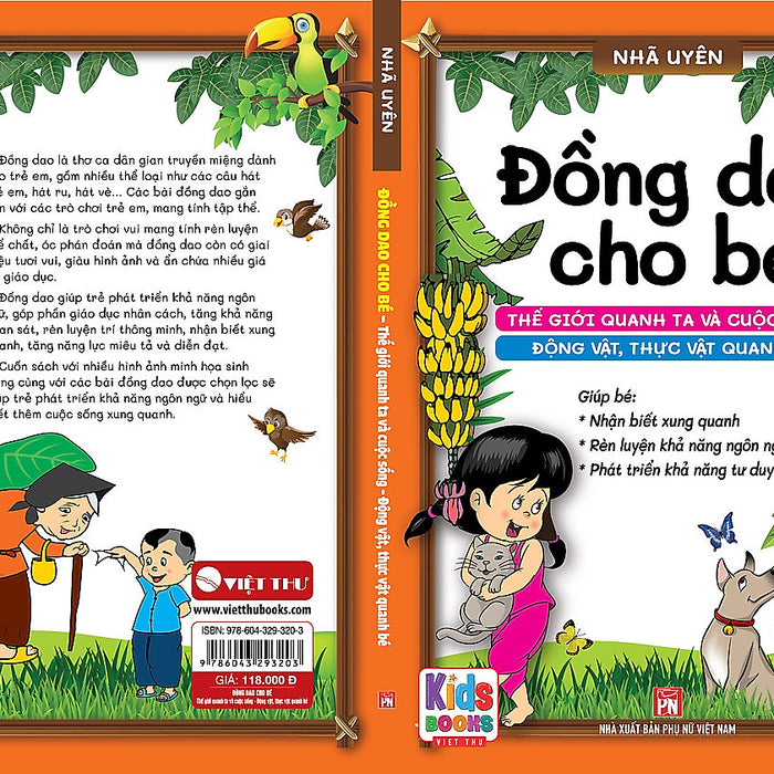 Đồng Dao Cho Bé - Thế Giới Quanh Ta Và Cuộc Sống Động Vật, Thực Vật Quanh Bé - Bé Từ 3+ Trở Lên (Cho Bé Tập Nói)