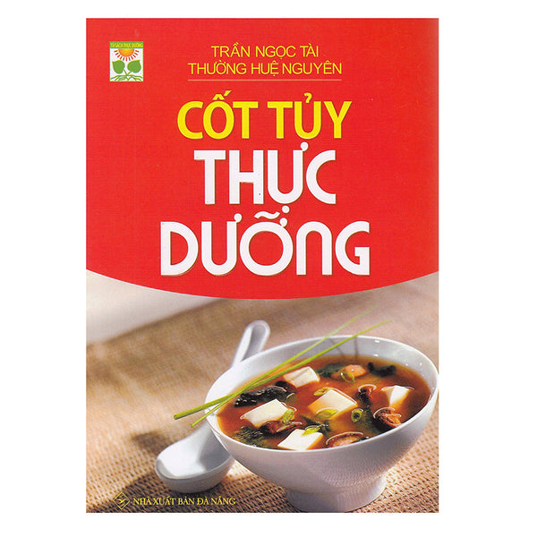 Cốt Tủy Thực Dưỡng (Tái Bản)