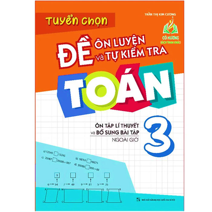Sách - Tuyển Chọn Đề Ôn Luyện Và Tự Kiểm Tra Toán Lớp 3 (Ml)