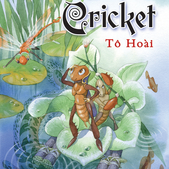 Dế Mèn Phiêu Lưu Ký - Diary Of A Cricket (Bản Tiếng Anh - Tạ Huy Long Minh Họa)