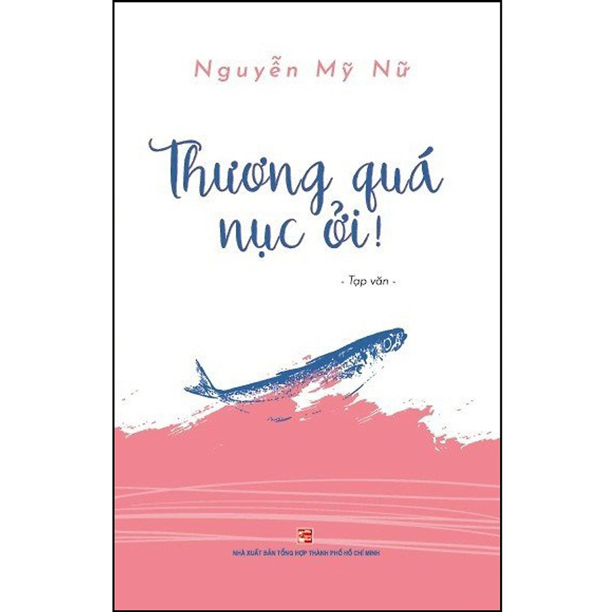 Thương Quá Nục Ơi