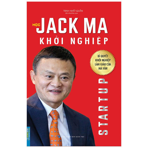 Businessbooks - Học Jack Ma Khởi Nghiệp (Bí Quyết Khởi Nghiệp Làm Giàu Của Mã Vân)