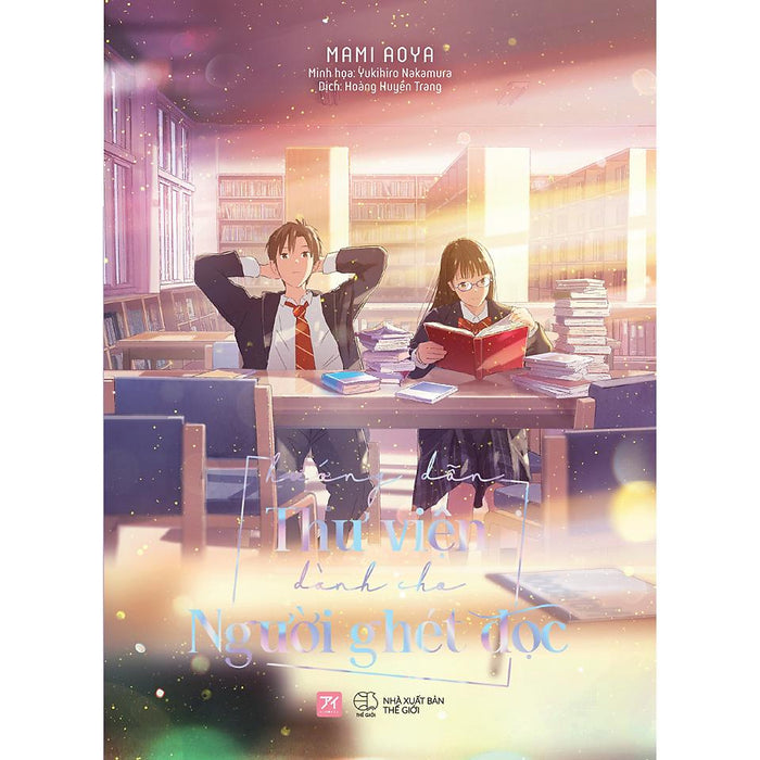 Sách Hướng Dẫn Thư Viện Dành Cho Người Ghét Đọc - Bản Quyền