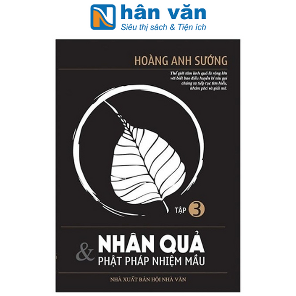 Nhân Quả Và Phật Pháp Nhiệm Màu - Tập 3