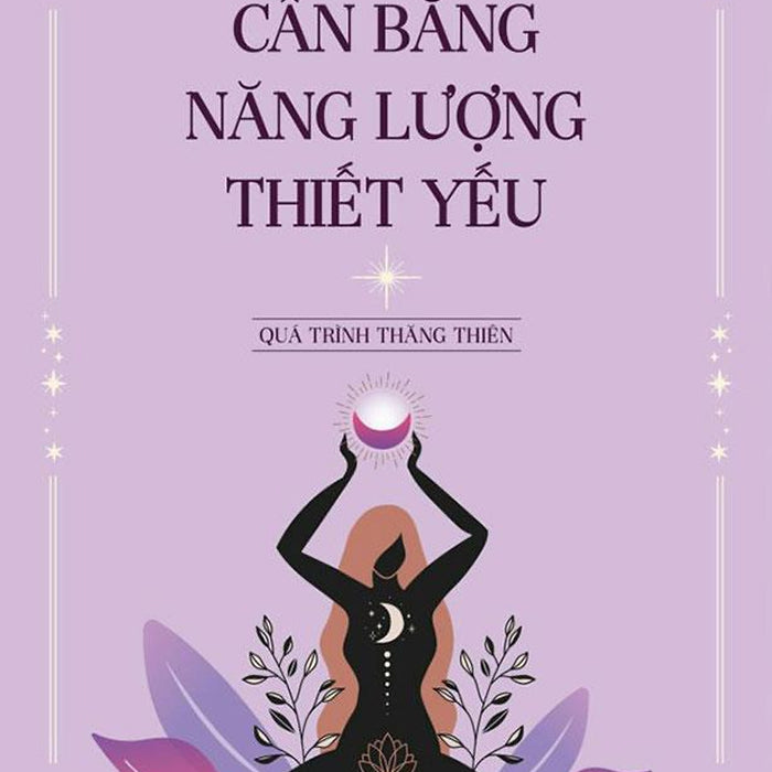 Cân Bằng Năng Lượng Thiết Yếu