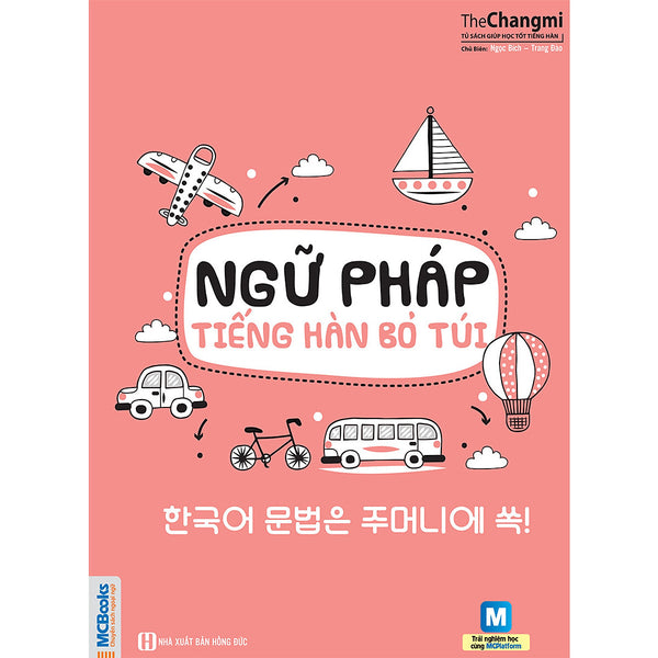 Ngữ Pháp Tiếng Hàn Bỏ Túi (Học Kèm App: Mcbooks Application)