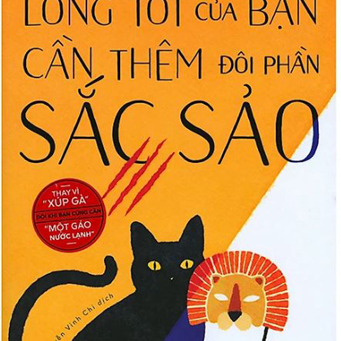 Lòng Tốt Của Bạn Cần Thêm Đôi Phần Sắc Sảo