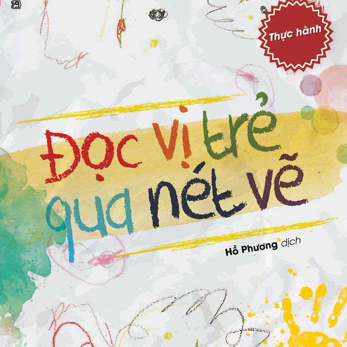 Đọc Vị Trẻ Qua Nét Vẽ (Thực Hành)