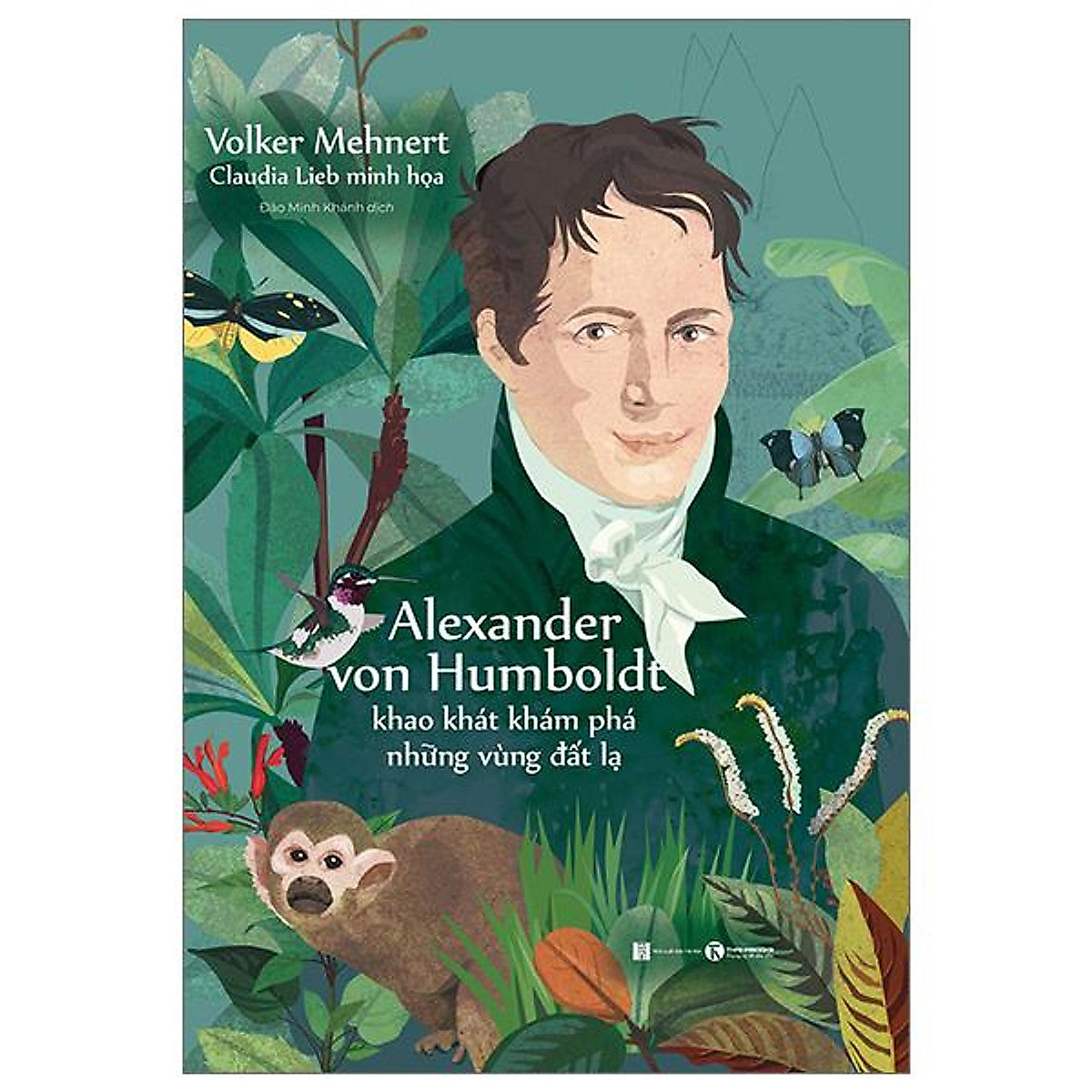 Alexander Von Humboldt – Khao Khát Khám Phá Những Vùng Đất Lạ