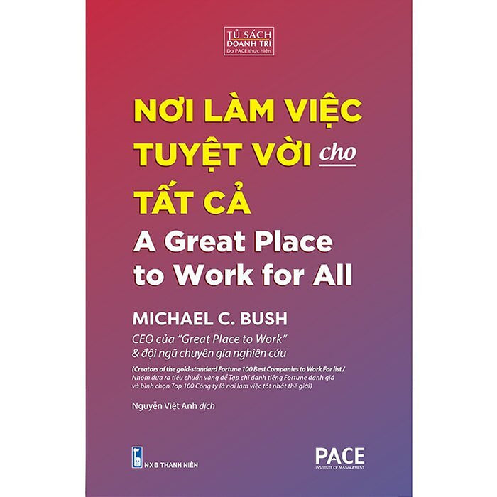 Sách - Nơi Làm Việc Tuyệt Vời Cho Tất Cả - A Great Place To Work For All