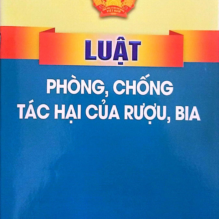 Luật Phòng, Chống Tác Hại Của Rượu, Bia