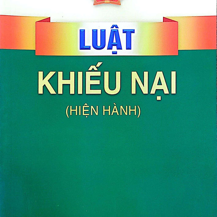 Luật Khiếu Nại (Hiện Hành)