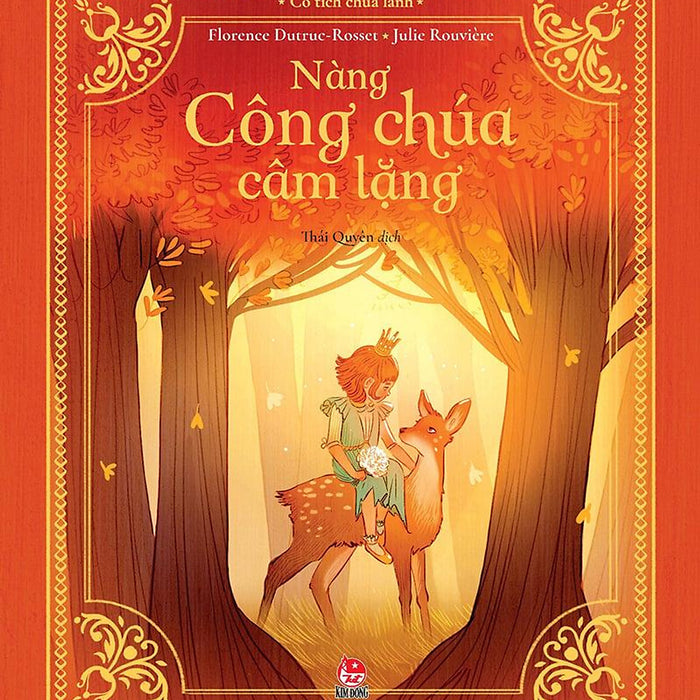 Kim Đồng - Cổ Tích Chữa Lành - Nàng Công Chúa Câm Lặng