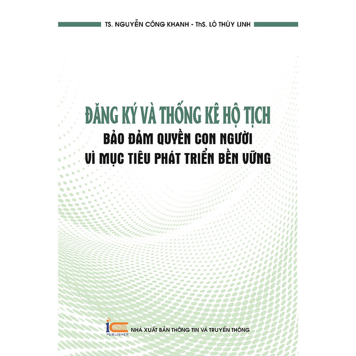 Đăng Ký Và Thống Kê Hộ Tịch - Bảo Đảm Quyền Con Người Vì Mục Tiêu Phát Triển Bền Vững