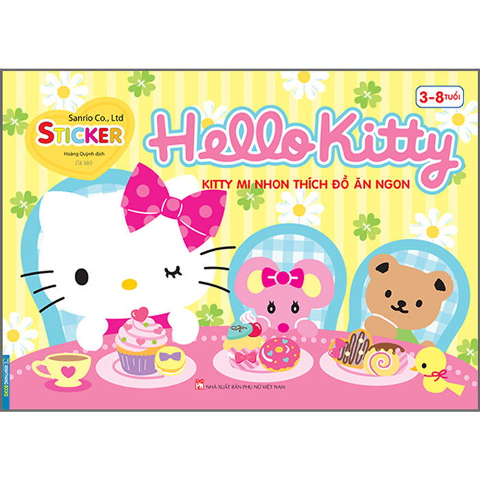 Hello Kitty - Kitty Mi Nhon Thích Đồ Ăn Ngon (3-8 Tuổi) - Tái Bản