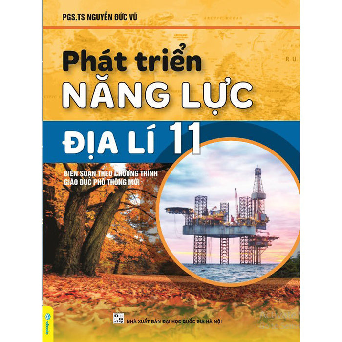Phát Triển Năng Lực Địa Lí 11 Theo Chương Trình Gdpt Mới