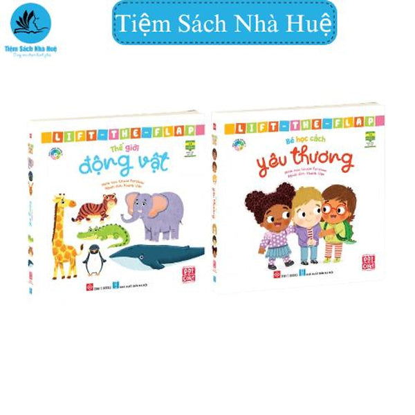 Sách Tương Tác - Lift-The-Flap - Thế Giới Động Vật Và Bé Học Cách Yêu Thương - Cho Trẻ Từ 0 - 6 Tuổi - Đinh Tị