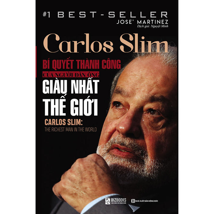 Carlos Slim: Bí Quyết Thành Công Của Người Đàn Ông Giàu Nhất Thế Giới