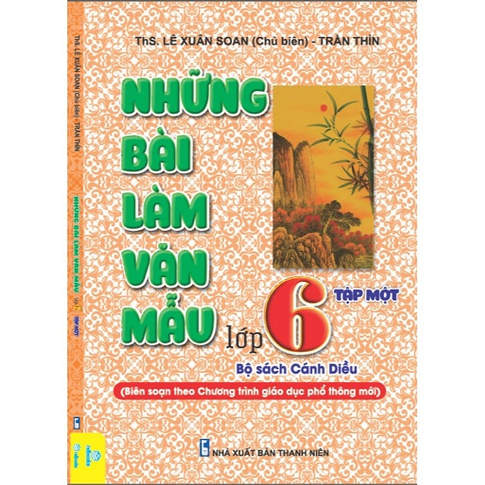 Những Bài Làm Văn Mẫu Lớp 6 Tập 2- Theo Chương Trình Giáo Dục Phổ Thông Cánh Diều -