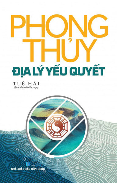 Phong Thủy Địa Lý Yếu Quyết