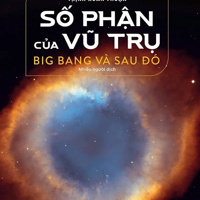 Sách - Số Phận Của Vũ Trụ (Tái Bản 2022)