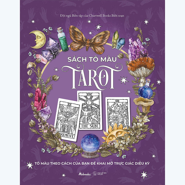 Sách Tô Màu Tarot (Tô Màu Theo Cách Của Bạn Để Khai Mở Trực Giác Diệu Kỳ )