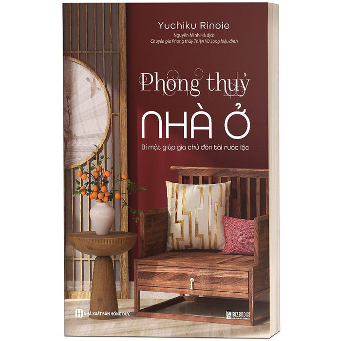 Phong Thủy Nhà Ở - Bí Mật Giúp Gia Chủ Đón Tài Rước Lộc