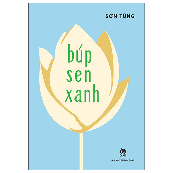 Búp Sen Xanh - Bìa Cứng (Nxb Kim Đồng)