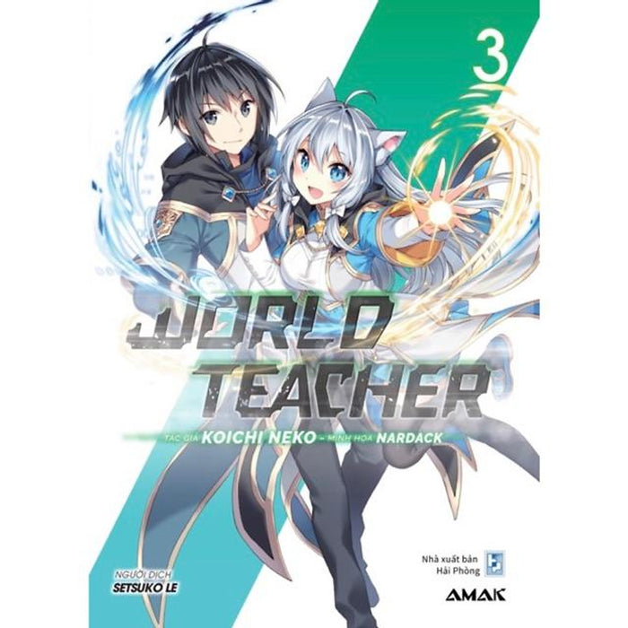 Light Novel - World Teacher Tập 3 - Bản Quyền