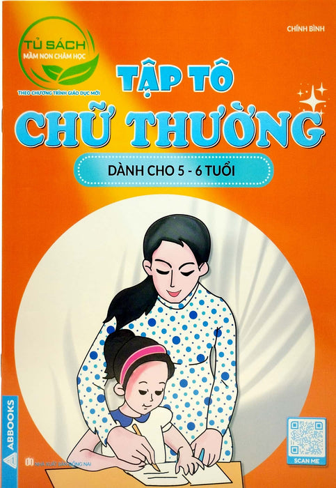 Tập Tô Chữ Thường Dành Cho 5-6 Tuổi (Tủ Sách Mầm Non Chăm Học)