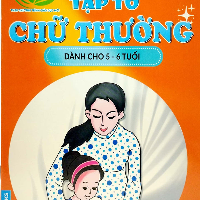 Tập Tô Chữ Thường Dành Cho 5-6 Tuổi (Tủ Sách Mầm Non Chăm Học)