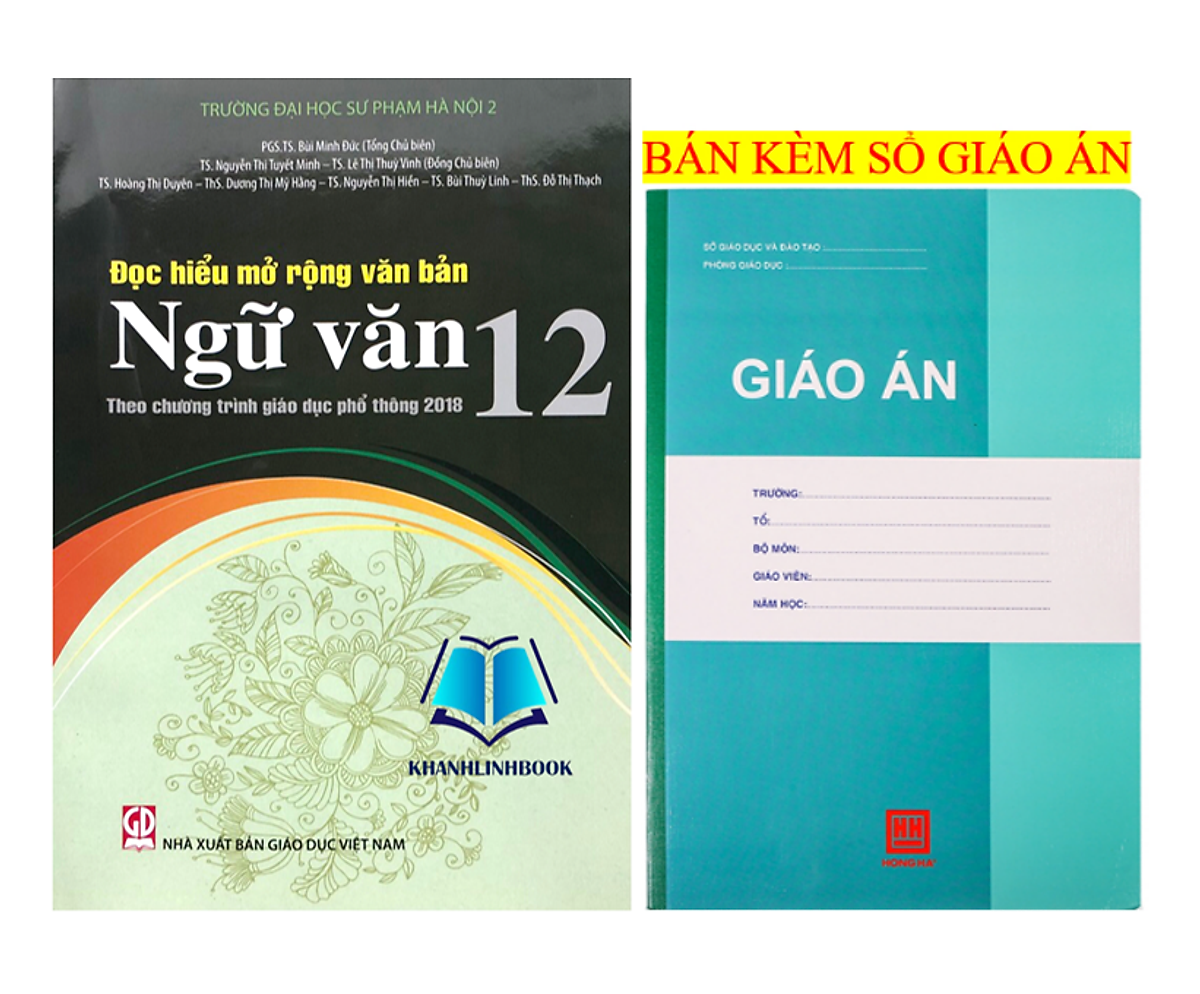 Sách - Đọc Hiểu Mở Rộng Văn Bản Ngữ Văn 12 (Theo Chương Trình Giáo Dục Phổ Thông 2018)