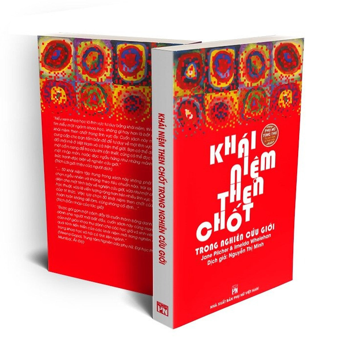 Khái Niệm Then Chốt Trong Nghiên Cứu Giới - Jane Pilcher & Imelda Whelehan (Nguyễn Thị Minh Dịch) - Tủ Sách Phụ Nữ Tùng Thư