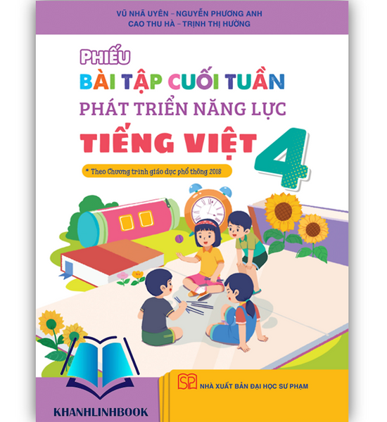 Sách - Phiếu Bài Tập Cuối Tuần Phát Triển Năng Lực Tiếng Việt 4 ( Kết Nối )
