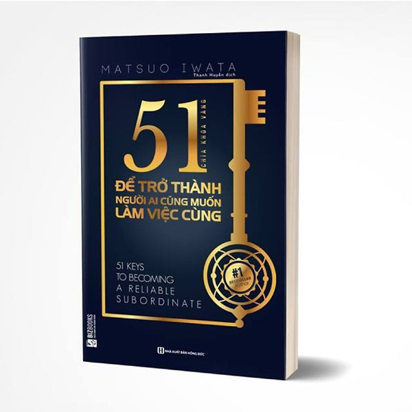 51 Chìa Khóa Vàng Để Trở Thành Người Ai Cũng Muốn Làm Việc Cùng (Tặng Kèm Bookmark Pl)