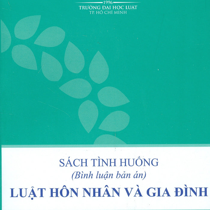 Sách Tình Huống Luật Hôn Nhân Và Gia Đình (Bình Luận Bản Án)