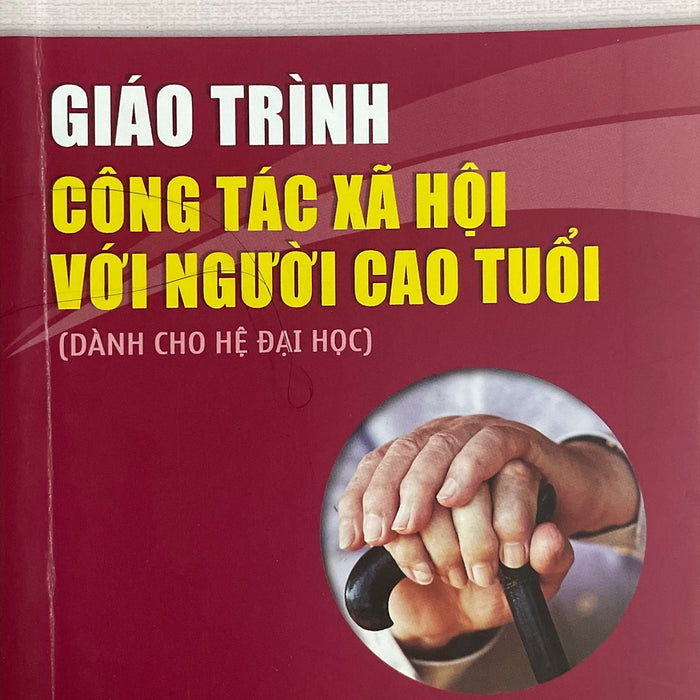 Giáo Trình Công Tác Xã Hội Với Người Cao Tuổi