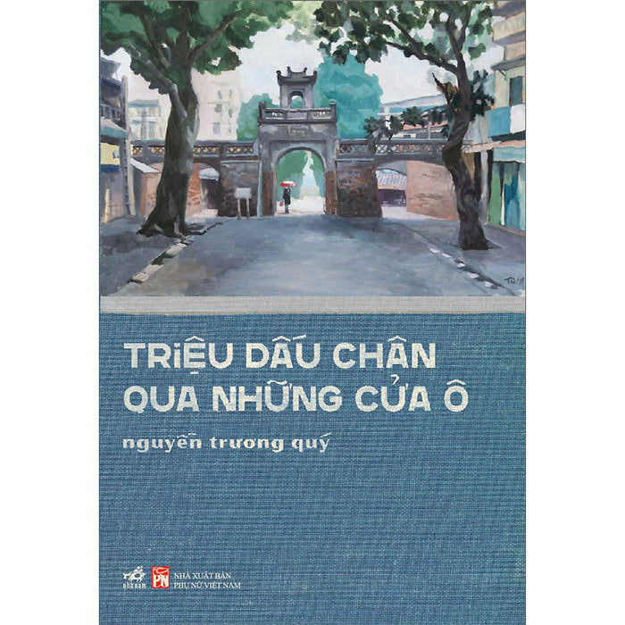 Triệu Dấu Chân Qua Những Cửa Ô - Bản Có Chữ Ký