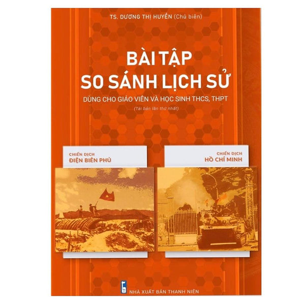 Sách Bài Tập So Sánh Lịch Sử Dùng Cho Giáo Viên Và Học Sinh Thcs , Thpt Tái Bản Lần Thứ Nhất