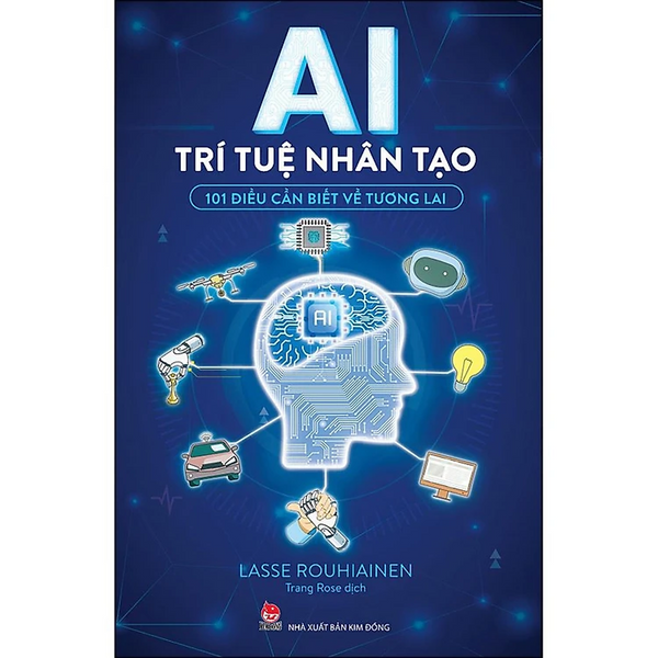 Ai - Trí Tuệ Nhân Tạo - 101 Điều Cần Biết Về Tương Lai