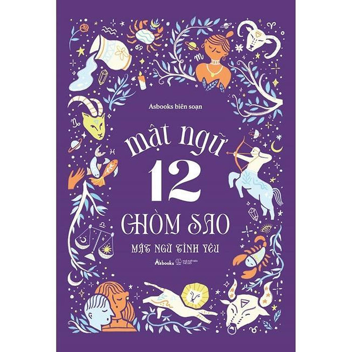 Sách Mật Ngữ 12 Chòm Sao - Mật Ngữ Tình Yêu(Tái Bản 2022) - BảN QuyềN