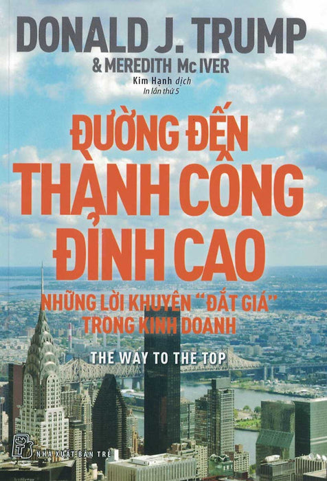 Đường Đến Thành Công Đỉnh Cao - Những Lời Khuyên Đắt Giá Trong Kinh Doanh _Tre