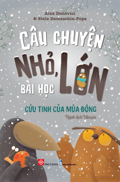 Câu Chuyện Nhỏ, Bài Học Lớn - Cứu Tinh Của Mùa Đông _Dti