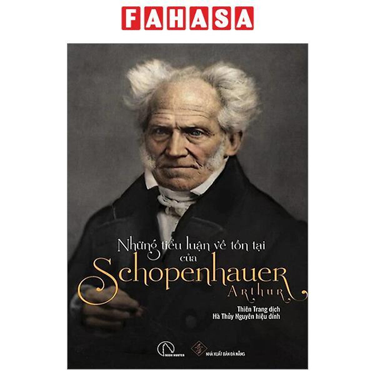 Những Tiểu Luận Về Tồn Tại Của Arthur Schopenhauer (Tái Bản 2023)