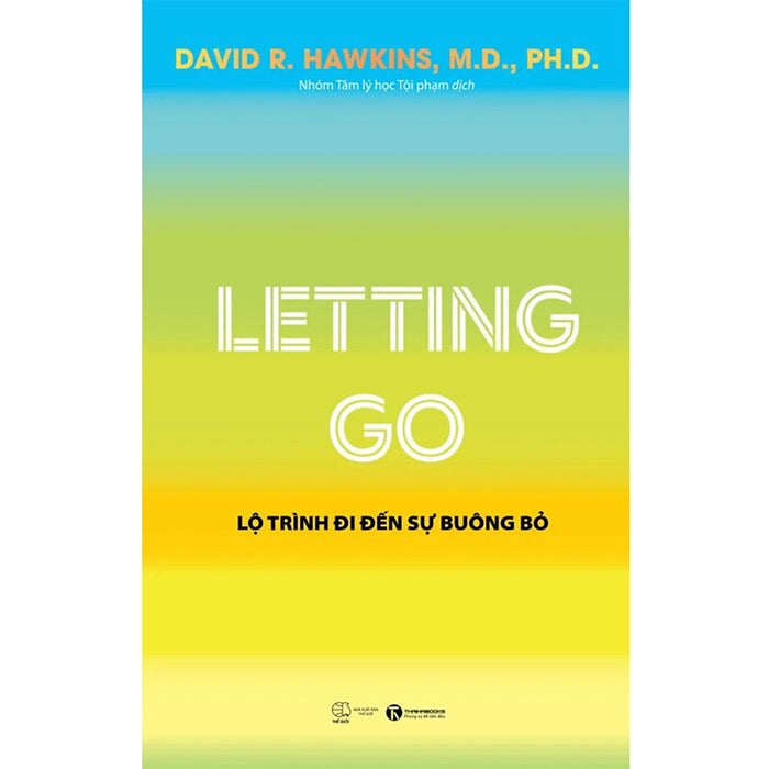 Letting Go - Lộ Trình Đi Đến Sự Buông Bỏ