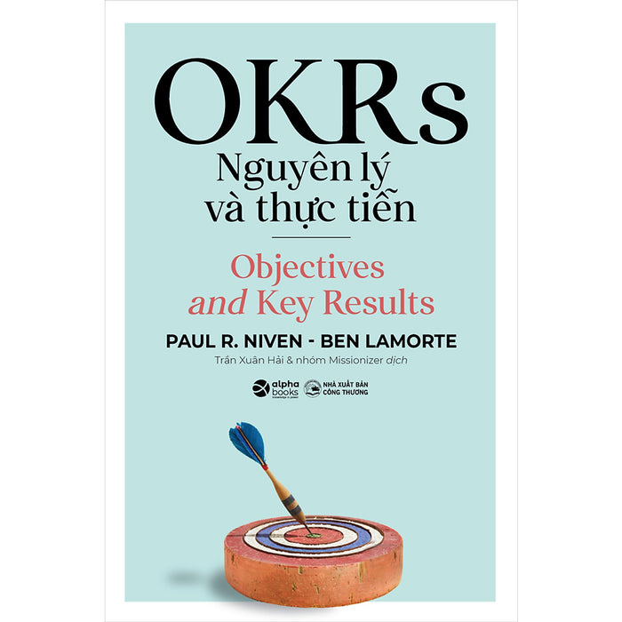 Trạm Đọc Official | Sách: Okrs - Nguyên Lý Và Thực Tiễn