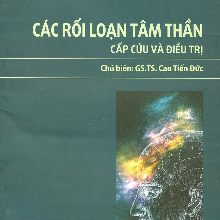 Các Rối Loạn Tâm Thần - Cấp Cứu Và Điều Trị