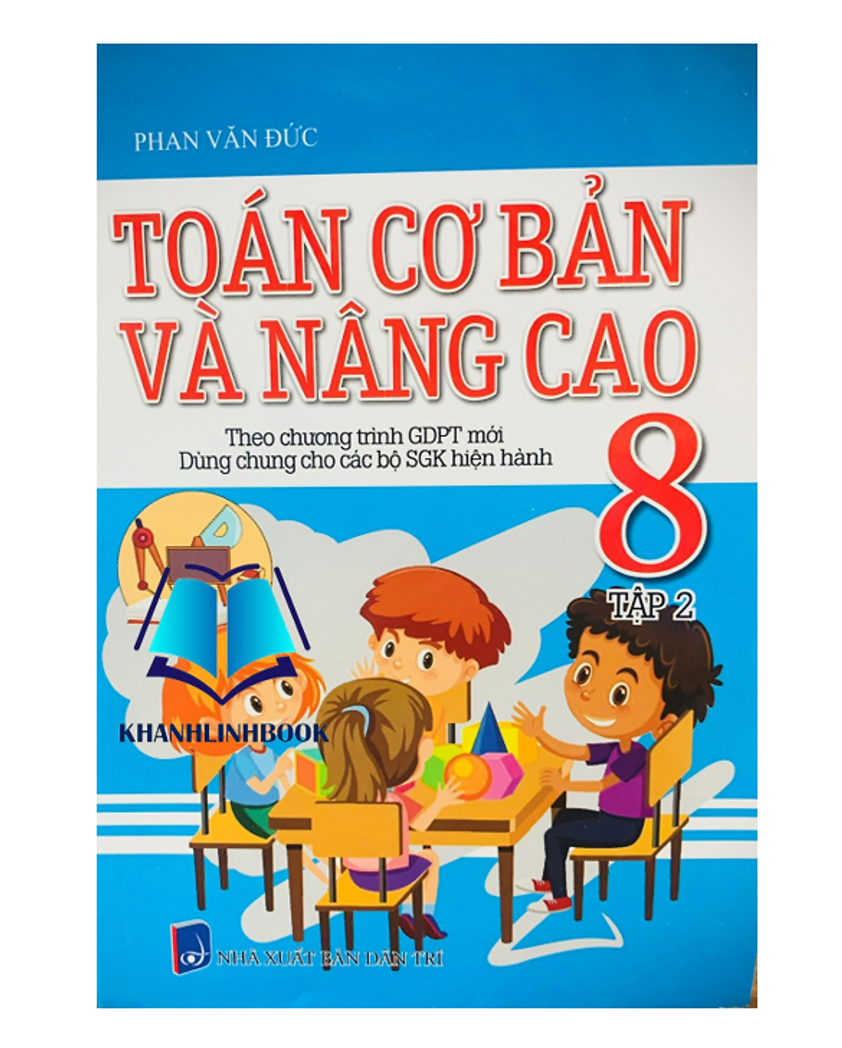 Sách - Toán Cơ Bản Và Nâng Cao 8 - Tập 2 ( Theo Chương Trình Gdpt Mới )