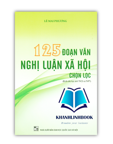 Sách - 125 Đoạn Vân Nghị Luận Xã Hội Chọn Lọc (Dành Cho Học Sinh Thcs Và Thpt)