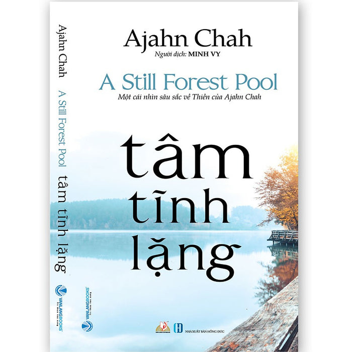 Tâm Tĩnh Lặng - Achaan Chah ( Tái Bản)